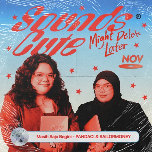 Masih Saja Begini - Sounds Cute, Might Delete Later (November)_poster_image