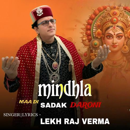 Mindhla Maa Di Sadak Daroni