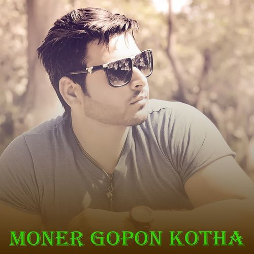 Moner Gopon Kotha