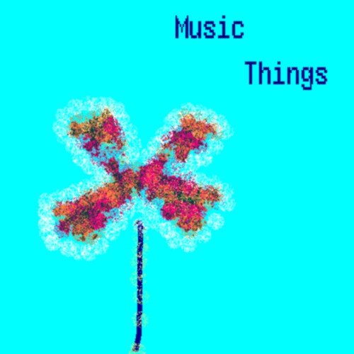 Music Things 04