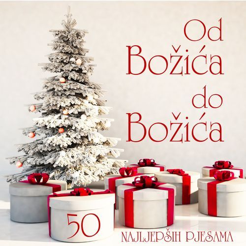 Od Božića Do Božića - 50 Najljepših Pjesama