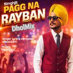Pagg Na Rayban (Dhol Mix)