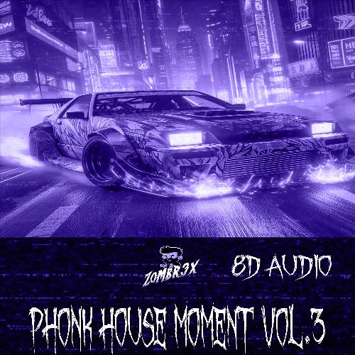 Phonk House Moment, Vol.3_poster_image