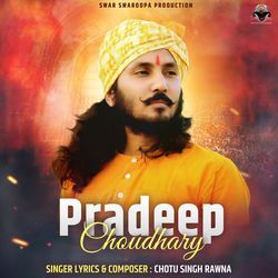 Pradeep Choudhary by Chotu Singh Rawna