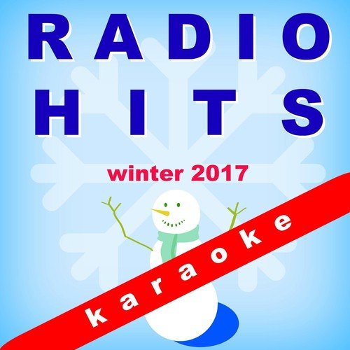Radio Hits Winter 2017 - Karaoke