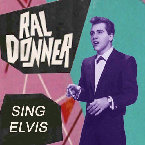 Ral Donner Sing Elvis