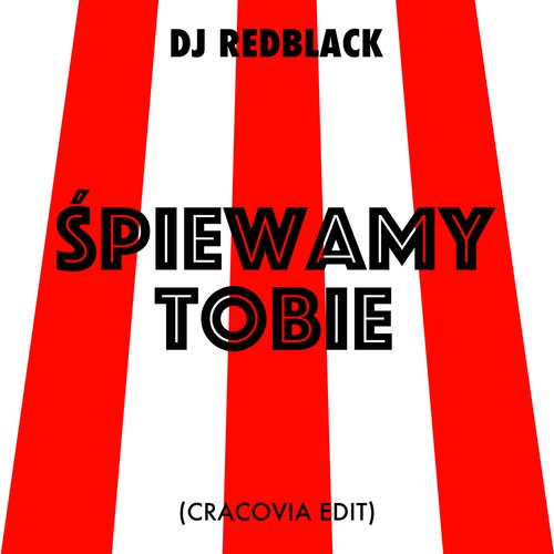 Śpiewamy Tobie (Cracovia Edit)