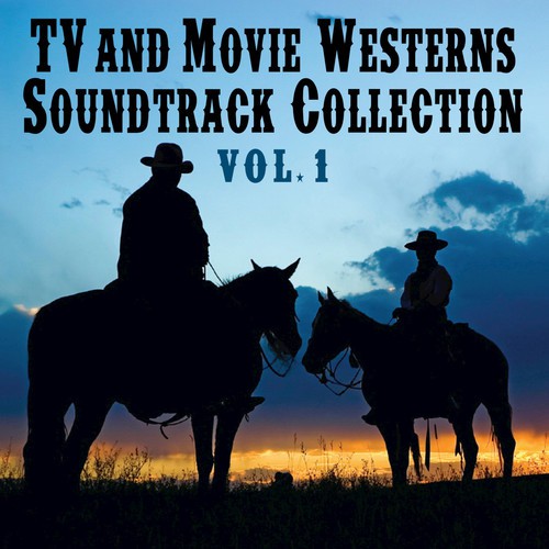 TV And Movie Westerns Soundtrack Collection, Vol. 1_poster_image