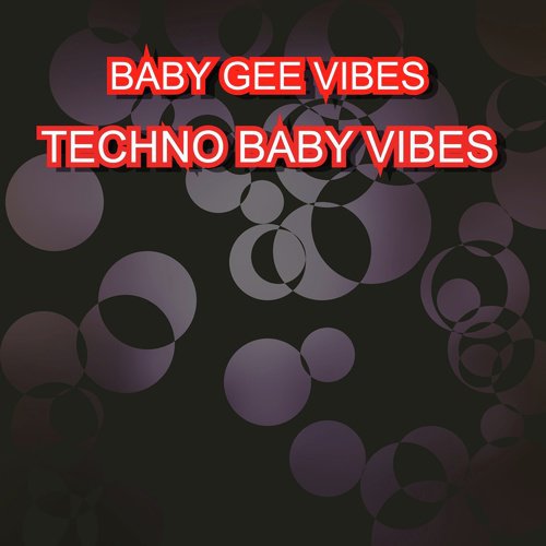 Techno Baby Vibes