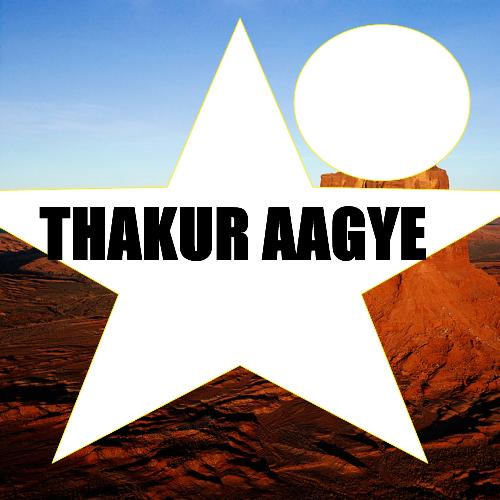 Thakur Aagye