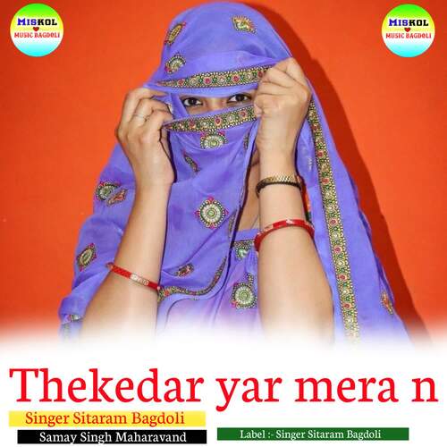 Thekedar yar mera n