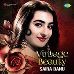 Vintage Beauty - Saira Banu