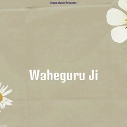 Waheguru Ji-ElxGCAZTYko