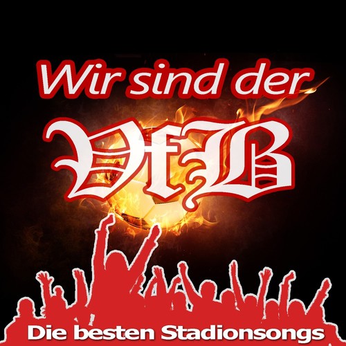 Wir sind der VfB (Die besten Stadionsongs)