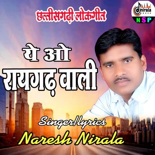 YE O RAIGARH WALI