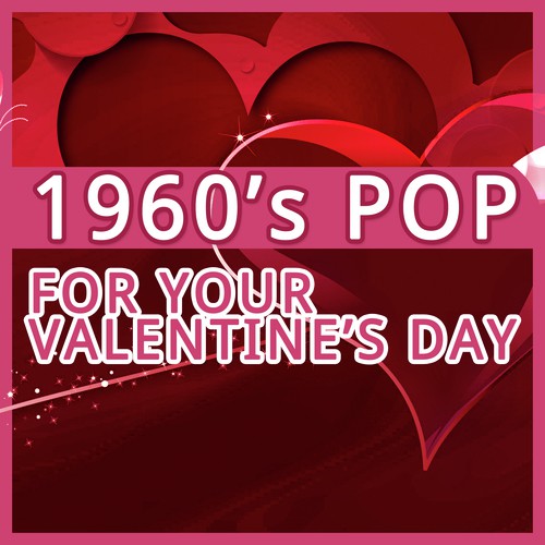 1960's Pop For Your Valentine's Day