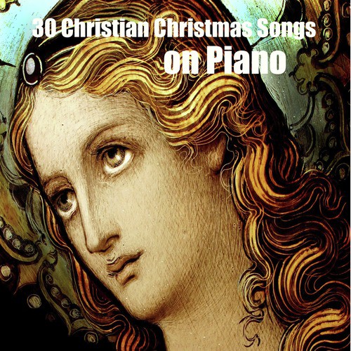30 Christian Christmas Songs on Piano