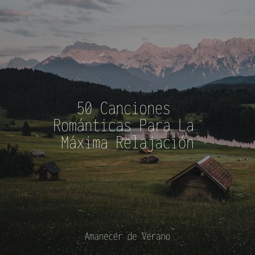 50 Canciones Románticas Para La Máxima Relajación_poster_image