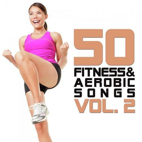 50 Fitness Aerobic Songs Vol. 3