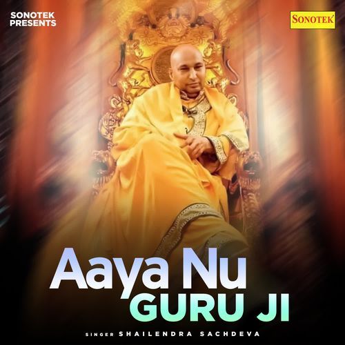 Aaya Nu Guru Ji