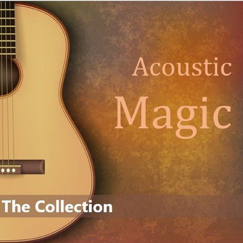 Acoustic Magic: The Collection
