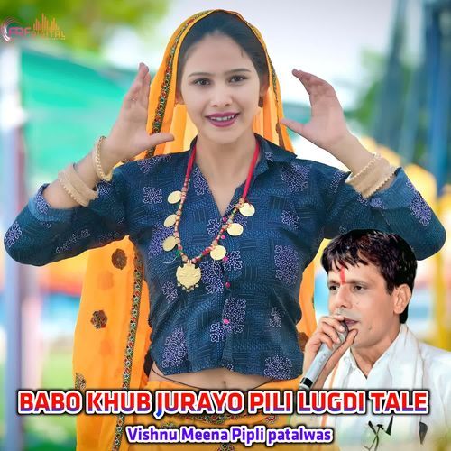 BABO KHUB JURAYO PILI LUGDI TALE
