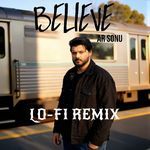 Believe Lofi Remix