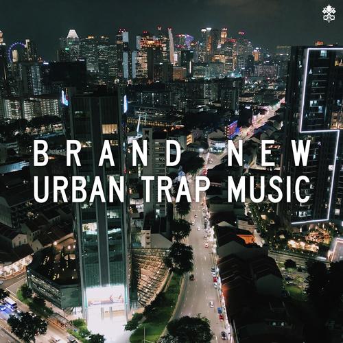 Brand New Urban Trap Music