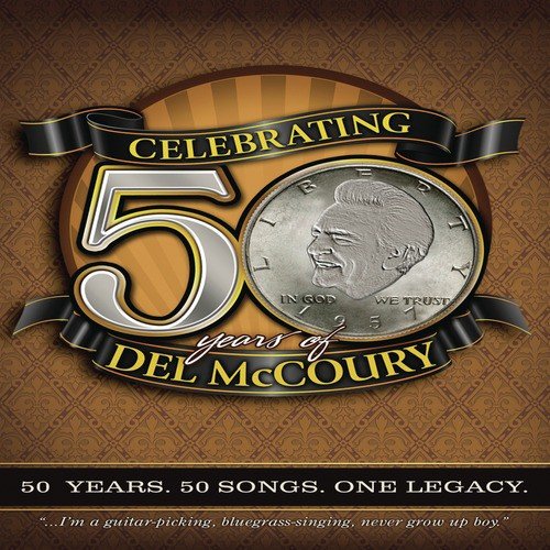Celebrating 50 Years Of Del McCoury