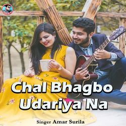 Chal Bhagbo Udariya Na