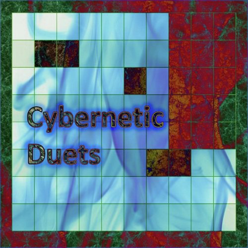 Cybernetic Duets