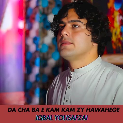 DA Cha Ba E Kam Kam Zy Hawahege