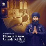 Dhan Sri Guru Granth Sahib Ji