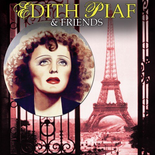 Edith Piaf & Friends