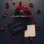 Gallan Yaad Karke