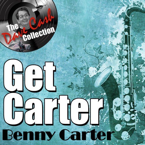 Get Carter - [The Dave Cash Collection]