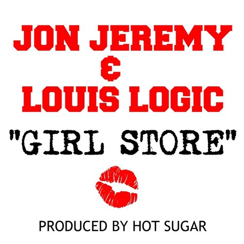Girl Store (feat. Louis Logic)