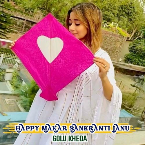 Happy Makar Sankranti Janu