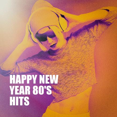 Happy New Year 80&#039;s Hits
