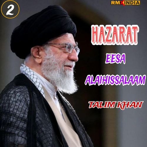 Hazarat Eesa Alaihissalaam, Pt. 2