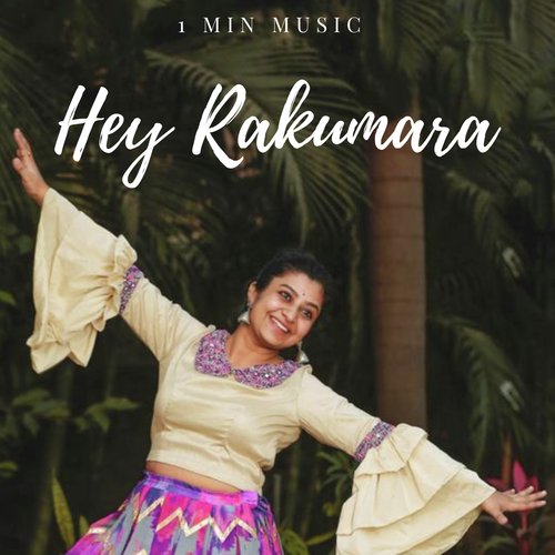 Hey Rakumara - 1 Min Music