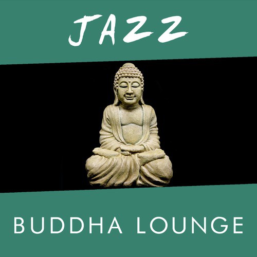 Jazz: Buddha Lounge