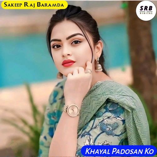 KHAYAL PADOSAN KO