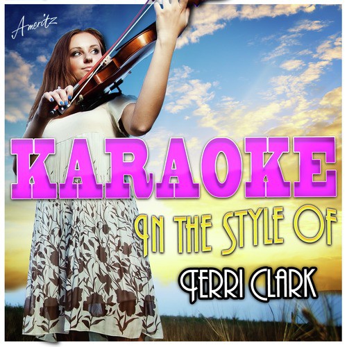 No Fear (In the Style of Terri Clark) [Karaoke Version]
