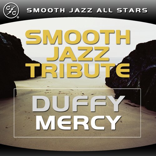 Mercy (Duffy Smooth Jazz Tribute)
