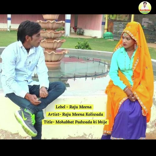 Mohabbat Padwada Ki Bhije