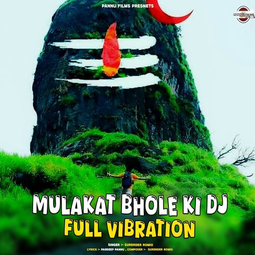 Mulakat Bhole Ki DJ Full Vibration