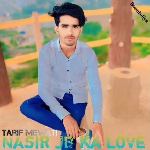 Nasir JB ka love