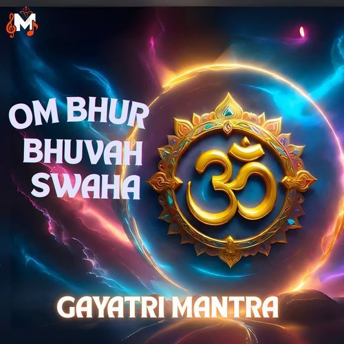 Om Bhur Bhuvah Swaha
