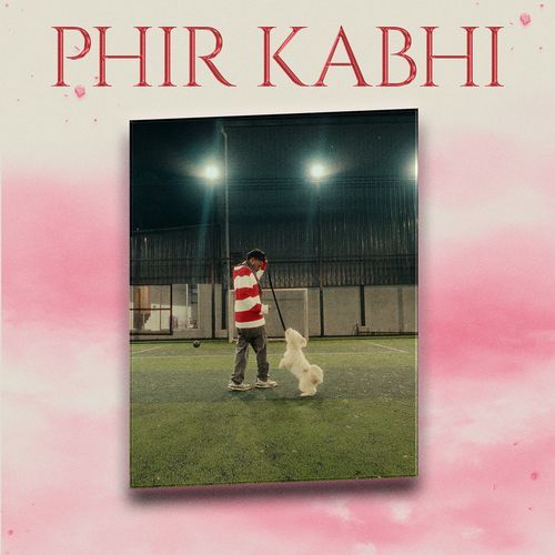 Phir Kabhi